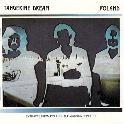 Tangerine Dream: Poland: The Warsaw Concert (1984)